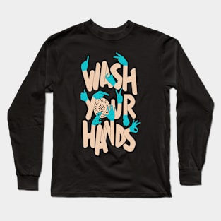 wash your hands wall art | Please Wash Hands Long Sleeve T-Shirt